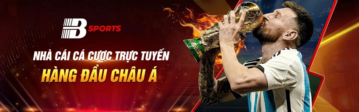 Bsport nhà cái hàng đầu Châu Á
